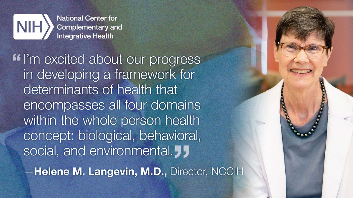 Zeroing In On The Factors That Determine Whole Person Health | NCCIH