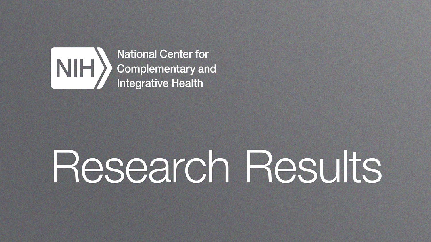 Selected Research Results | NCCIH