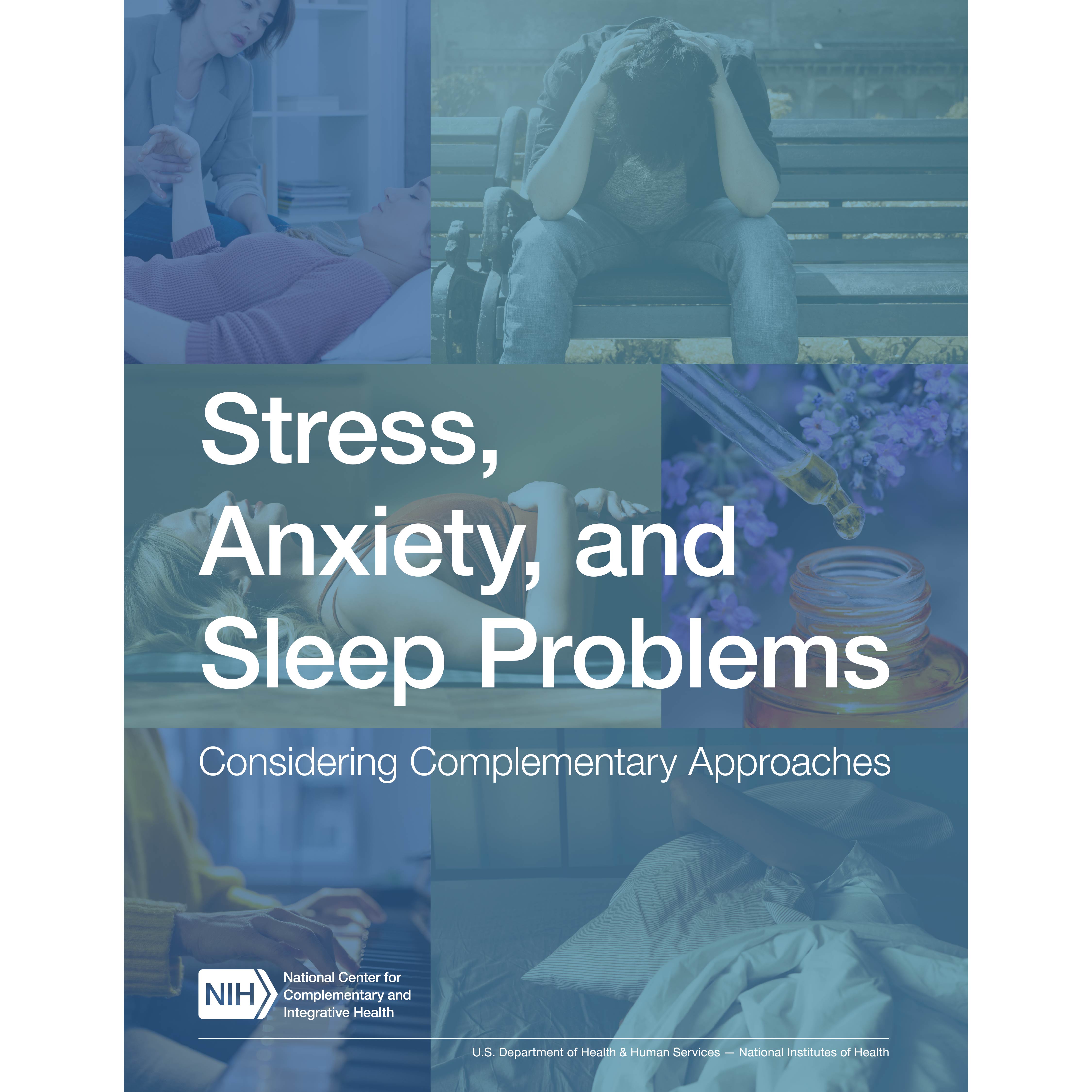 Stress, Anxiety, and Sleep Problems: Considering Complementary Approaches